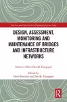 Design, Assessment, Monitoring and Maintenance of Bridges and Infrastructure Networks cover