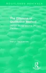 Routledge Revivals: The Dilemma of Qualitative Method (1989) cover