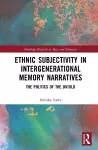 Ethnic Subjectivity in Intergenerational Memory Narratives cover