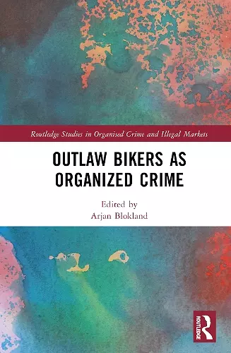 Outlaw Bikers as Organized Crime cover