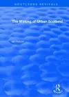 Routledge Revivals: The Making of Urban Scotland (1978) cover