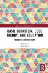 Basil Bernstein, Code Theory, and Education cover