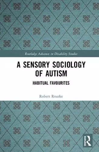 A Sensory Sociology of Autism cover