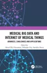 Medical Big Data and Internet of Medical Things cover