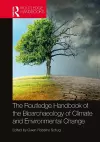 The Routledge Handbook of the Bioarchaeology of Climate and Environmental Change cover