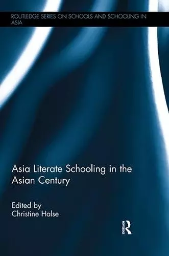 Asia Literate Schooling in the Asian Century cover