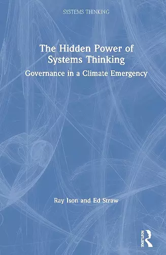 The Hidden Power of Systems Thinking cover