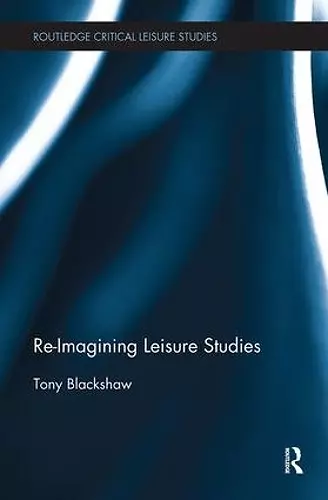 Re-Imagining Leisure Studies cover