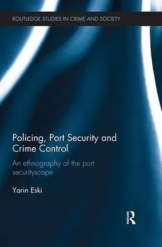 Policing, Port Security and Crime Control cover