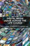 Digital Media Usage Across the Life Course cover