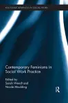 Contemporary Feminisms in Social Work Practice cover