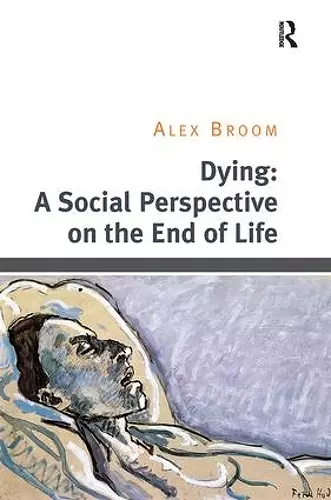 Dying: A Social Perspective on the End of Life cover