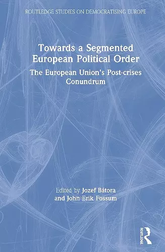 Towards a Segmented European Political Order cover