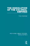 The Dissolution of the Colonial Empires cover