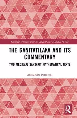 The Gaṇitatilaka and its Commentary cover