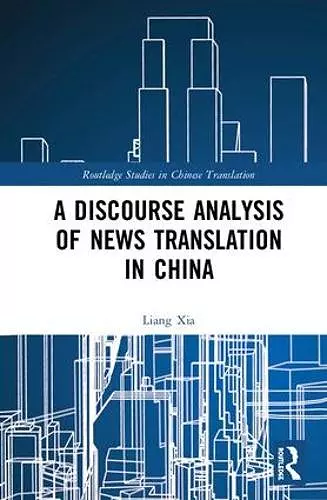 A Discourse Analysis of News Translation in China cover