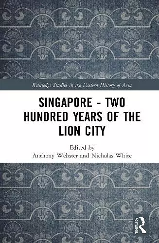 Singapore – Two Hundred Years of the Lion City cover