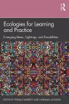 Ecologies for Learning and Practice cover