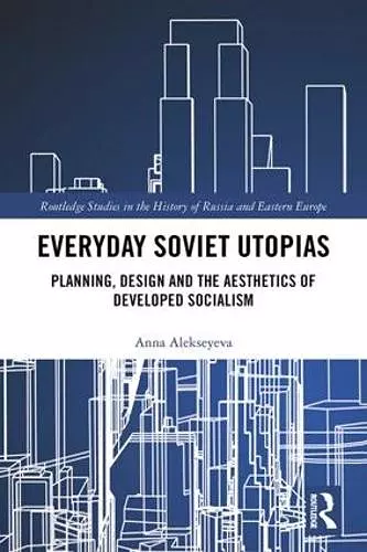 Everyday Soviet Utopias cover