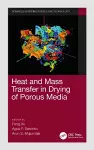 Heat and Mass Transfer in Drying of Porous Media cover