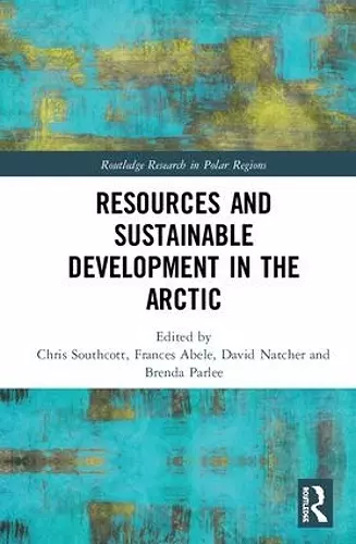 Resources and Sustainable Development in the Arctic cover