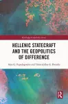 Hellenic Statecraft and the Geopolitics of Difference cover