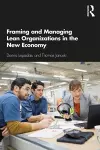 Framing and Managing Lean Organizations in the New Economy cover