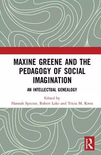 Maxine Greene and the Pedagogy of Social Imagination cover