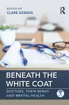 Beneath the White Coat cover