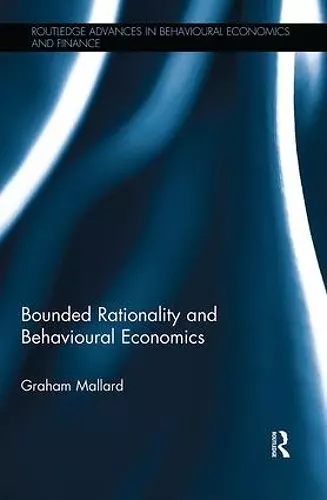 Bounded Rationality and Behavioural Economics cover