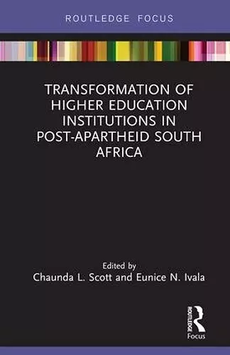 Transformation of Higher Education Institutions in Post-Apartheid South Africa cover