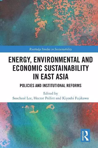 Energy, Environmental and Economic Sustainability in East Asia cover