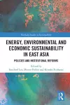 Energy, Environmental and Economic Sustainability in East Asia cover