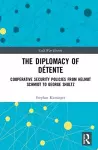 The Diplomacy of Détente cover