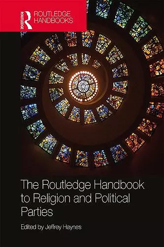 The Routledge Handbook to Religion and Political Parties cover