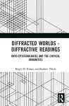 Diffracted Worlds - Diffractive Readings cover