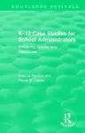 K-12 Case Studies for School Administrators cover