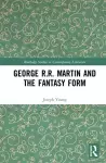 George R.R. Martin and the Fantasy Form cover