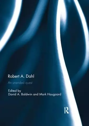 Robert A. Dahl: an unended quest cover