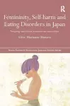 Femininity, Self-harm and Eating Disorders in Japan cover