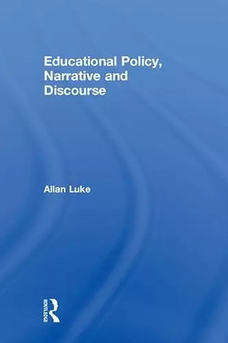 Educational Policy, Narrative and Discourse cover