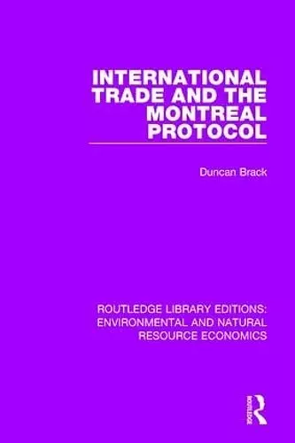 International Trade and the Montreal Protocol cover