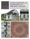 Dating Buildings and Landscapes with Tree-Ring Analysis cover