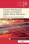 Creative Teaching for Creative Learning in Higher Music Education cover