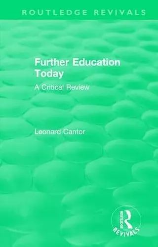 Routledge Revivals: Further Education Today (1979) cover