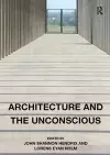 Architecture and the Unconscious cover