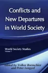 Conflicts and New Departures in World Society cover
