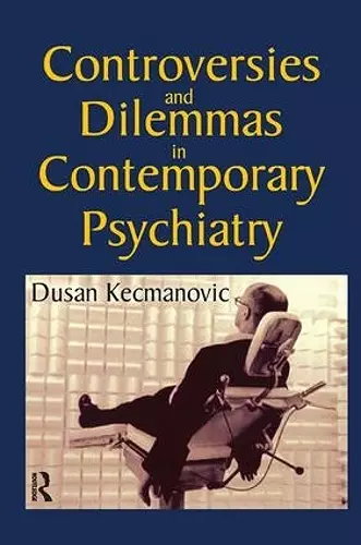 Controversies and Dilemmas in Contemporary Psychiatry cover