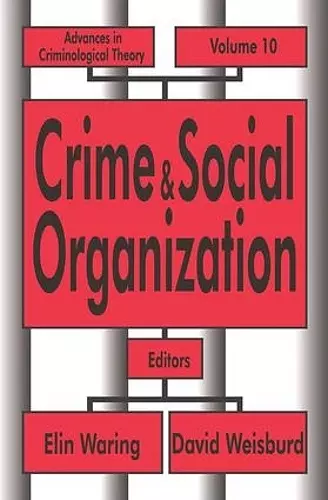 Crime and Social Organization cover