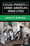 Cycles of Poverty and Crime in America's Inner Cities cover